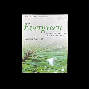 Evergreen : A Guide to Writing with Readings 7th Edition by Susan Fawcett